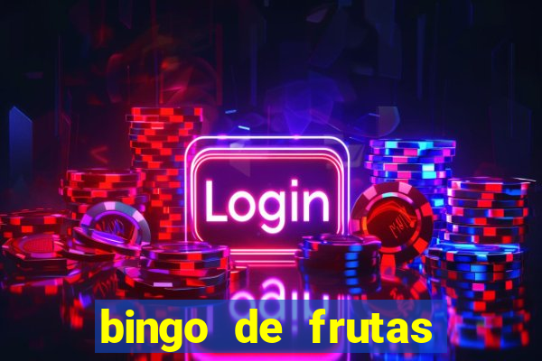 bingo de frutas para imprimir pdf